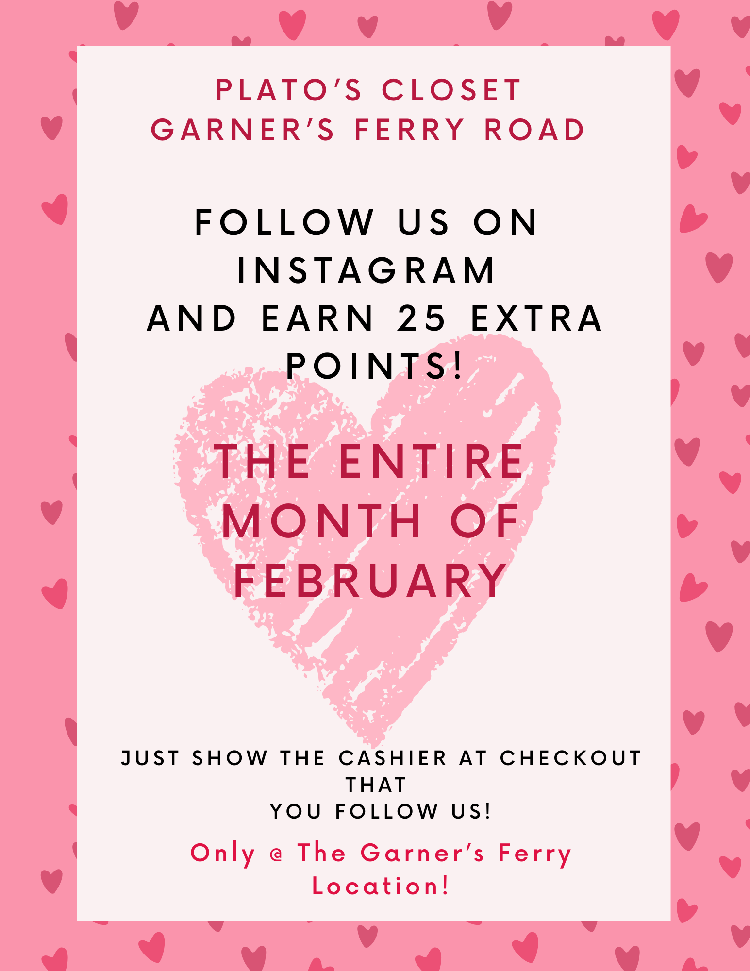 Get 25 extra points when you follow us on Instagram the entire month of February!